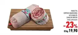Conad Superstore Pancetta coppata magrissima alta qualità cavalier boschi offerta