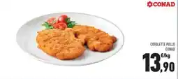 Conad Superstore Cotolette pollo Conad offerta