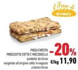 Conad Superstore Pinsa farcita prosciutto cotto e mozzarella offerta