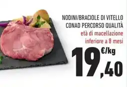 Conad Superstore Nodini/braciole di vitello Conad Percorso Qualità offerta