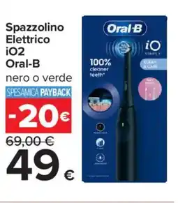 Carrefour Iper Spazzolino Elettrico iO2 Oral-B offerta