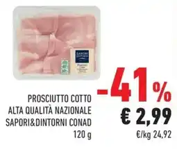 Conad Superstore Prosciutto cotto alta qualità nazionale Sapori&Dintorni Conad offerta