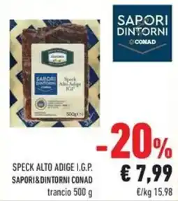Conad Superstore Speck alto adige i.g.p. Sapori&Dintorni Conad offerta