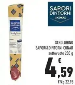 Conad Superstore Strolghino Sapori&Dintorni Conad offerta