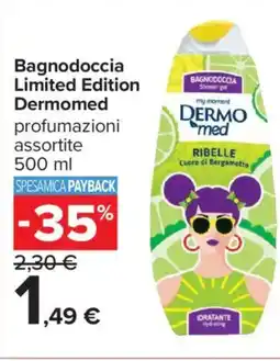 Carrefour Iper Bagnodoccia Limited Edition Dermomed offerta