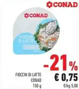 Conad Superstore Fiocch di latte Conad offerta