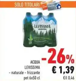 Conad Superstore Acqua levissima naturale, frizzante offerta