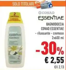 Conad Superstore Bagnodoccia Conad Essentiae offerta