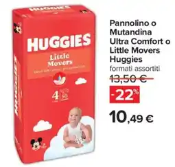 Carrefour Iper Pannolino o Mutandina Ultra Comfort o Little Movers Huggies offerta