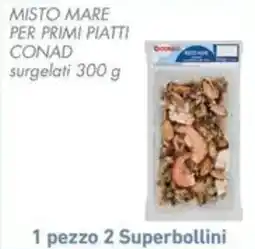 Conad Superstore Misto mare per primi piatti Conad offerta