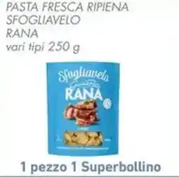 Conad Superstore Pasta fresca ripiena sfogliavelo Rana offerta