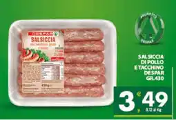 Eurospar SALSICCIA DI POLLO E TACCHINO DESPAR GR.430 offerta