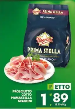 Eurospar PROSCIUTTO COTTO PRIMASTELLA NEGRONI offerta