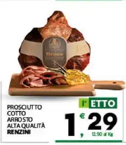 Eurospar PROSCIUTTO COTTO ARROSTO ALTA QUALITÀ RENZINI offerta