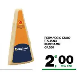 Eurospar FORMAGGIO DURO ITALIANO BONTIAMO offerta