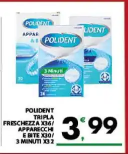 Eurospar POLIDENT TRIPLA FRESCHEZZA X36 / APPARECCHI E BITE X30 / 3 MINUTI X32 offerta