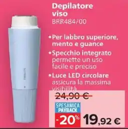 Carrefour Iper PHILIPS Depilatore viso BRR484/00 offerta