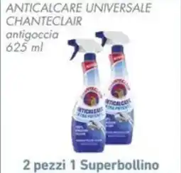 Conad Superstore Anticalcare universale chanteclair antigoccia offerta