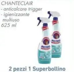 Conad Superstore Chanteclair anticalcare trigger, igienizzante multiuso offerta