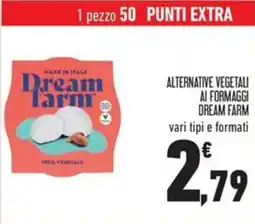 Conad Superstore Alternative vegetali ai formaggi dream farm offerta