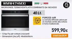 Unieuro WMW47HMXI MICROONDE TERMOVENTILATO COMBINATO DA INCASSO offerta
