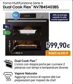 Unieuro Forno Multifunzione Serie 4 Dual Cook Flex™ NV7B45403BS offerta