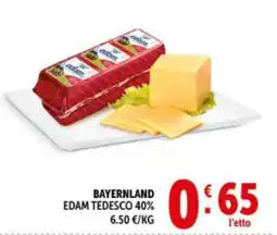 Deco Supermercati BAYERNLAND EDAM TEDESCO 40% offerta