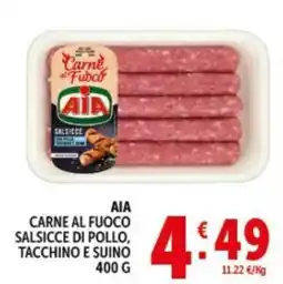 Deco Supermercati AIA CARNE AL FUOCO SALSICCE DI POLLO, TACCHINO E SUINO offerta