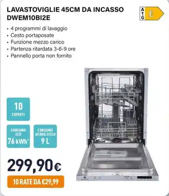 Unieuro Lavastoviglie 45cm da incasso DWEM10BI2E offerta