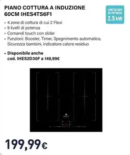Unieuro Piano cottura a induzione 60CM IHES4TS6F1 offerta
