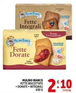 Deco Supermercati MULINO BIANCO FETTE BISCOTTATE • DORATE • INTEGRALI offerta
