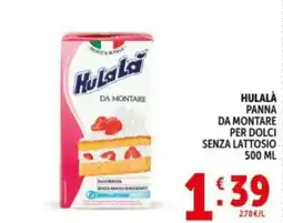 Deco Supermercati Hulalà Panna da Montare per Dolci Senza Lattosio offerta