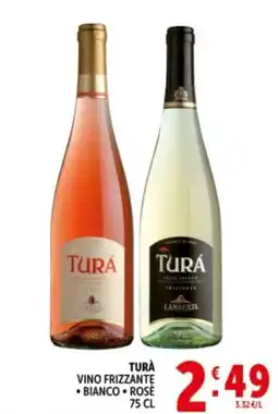 Deco Supermercati TURÀ VINO FRIZZANTE • BIANCO • ROSÉ offerta