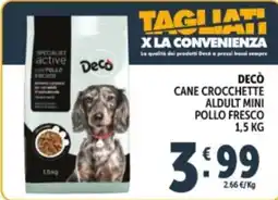 Deco Supermercati Cane Crocchette Aldult Mini Pollo Fresco Decò offerta