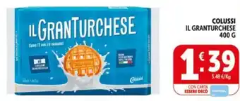 Deco Supermercati COLUSSI IL GRANTURCHESE offerta