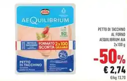 Conad Superstore Petto di tacchino al forno aequilibrium Aia offerta