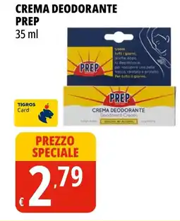 Tigros Crema deodorante Prep offerta