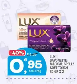 Splendidi e Splendenti LUX SAPONETTE MAGICAL SPELL/ SOFT TOUCH offerta
