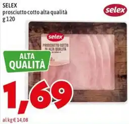 MEGA SELEX prosciutto cotto alta qualità offerta