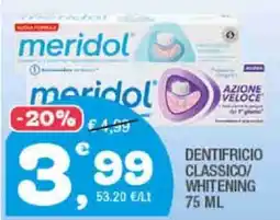 Splendidi e Splendenti DENTIFRICIO CLASSICO/WHITENING offerta
