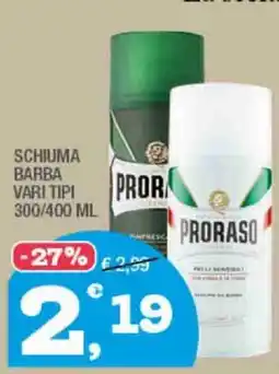 Splendidi e Splendenti Schiuma barba Proraso offerta