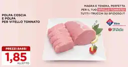 Alì Supermercati Polpa coscia e polpa per vitello tonnato offerta