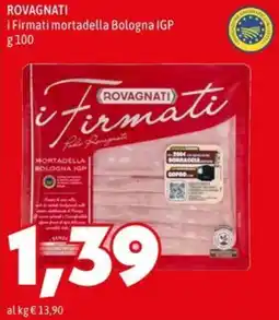 MEGA i Firmati mortadella Bologna IGP offerta