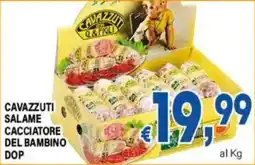 DEM Cavazzuti Salame Cacciatore del Bambino DOP offerta
