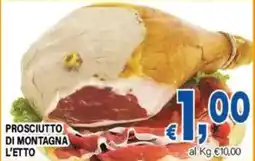 DEM PROSCIUTTO DI MONTAGNA L'ETTO offerta