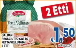 DEM Galbani Prosciutto Cotto Fetta Vellutata offerta