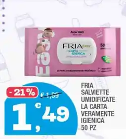 Splendidi e Splendenti FRIA SALVIETTE UMIIFICATE LA CARTA VERAMENTE IGIENICA offerta