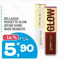 Splendidi e Splendenti Bellaoggi Rossetto Glow Affair Shine offerta