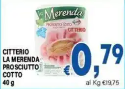 DEM La Merenda Prosciutto Cotto Citterio offerta