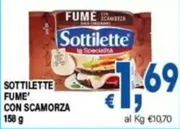 DEM Sottilette Fume' con scamorza offerta